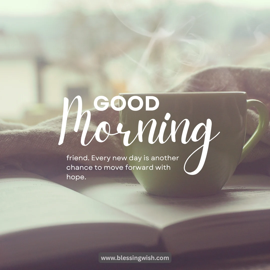 Inspirational Good Morning Blessings for Friends