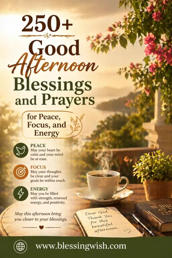 250+ Good Afternoon Blessings and Prayers for Peace, Focus, and Energy with a peaceful sunset view, coffee cup, and calming inspirational message – BlessingWish.com