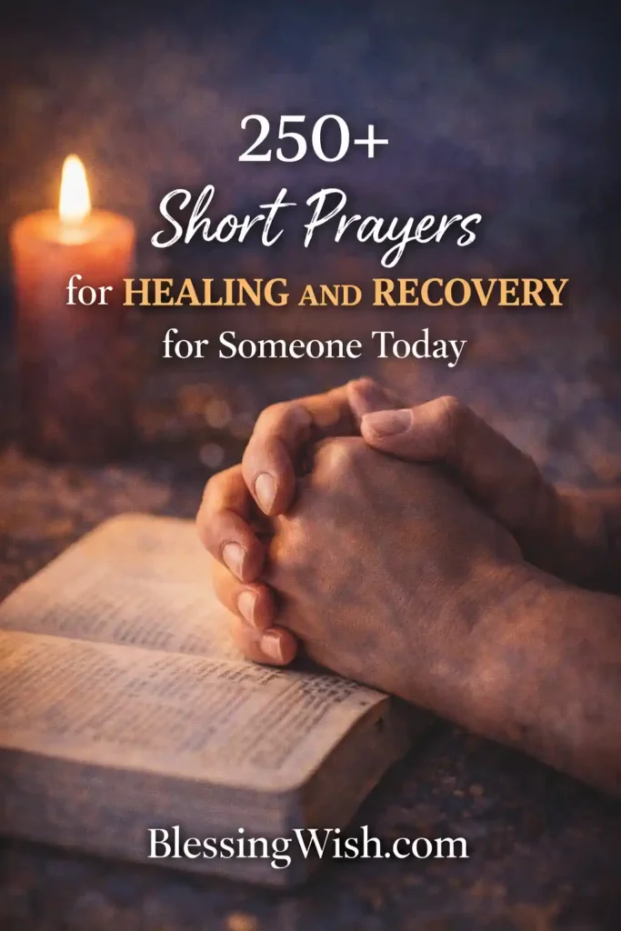 250+ Short Prayers for Healing and Recovery for Someone Today