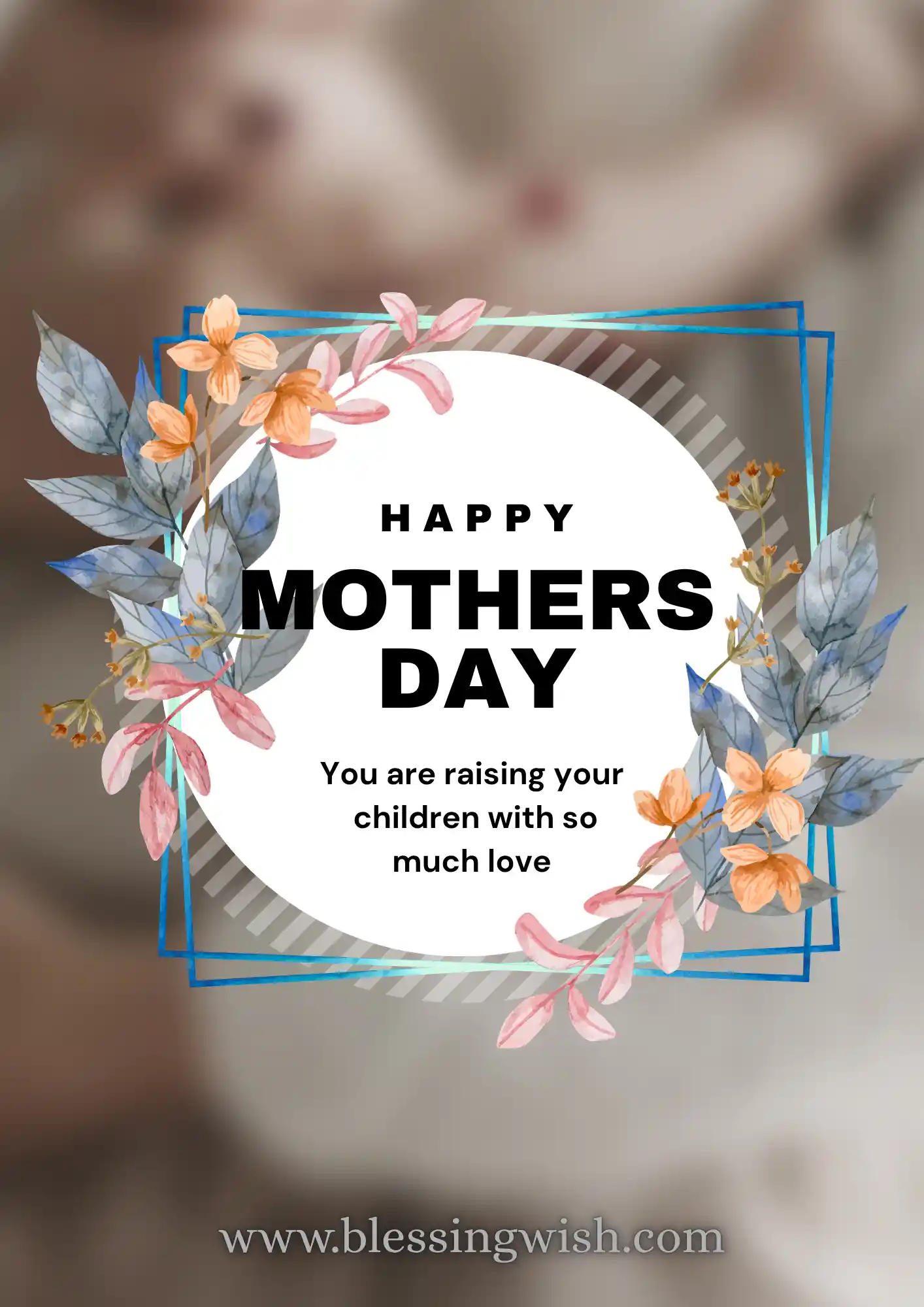 Happy Mother’s Day to My Daughter