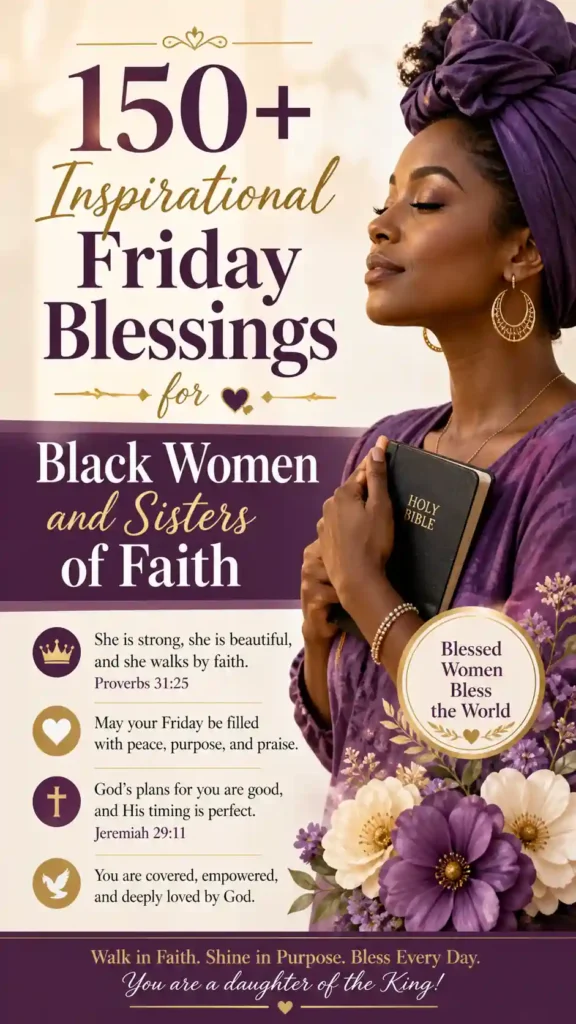 Inspirational Friday blessings poster for Black women and sisters of faith with floral design, Bible, purple tones, and faith quotes.