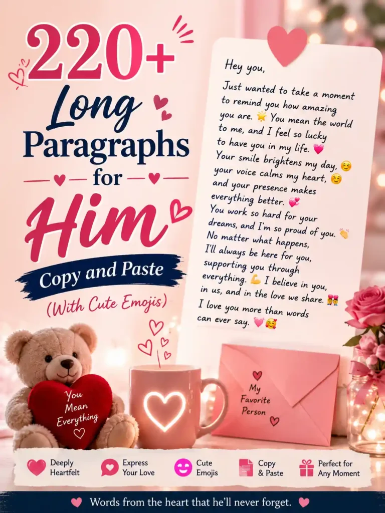220+ Long Paragraphs for Him Copy and Paste with cute emojis, romantic notes, teddy bear, love letter, roses, and copy-paste message ideas.