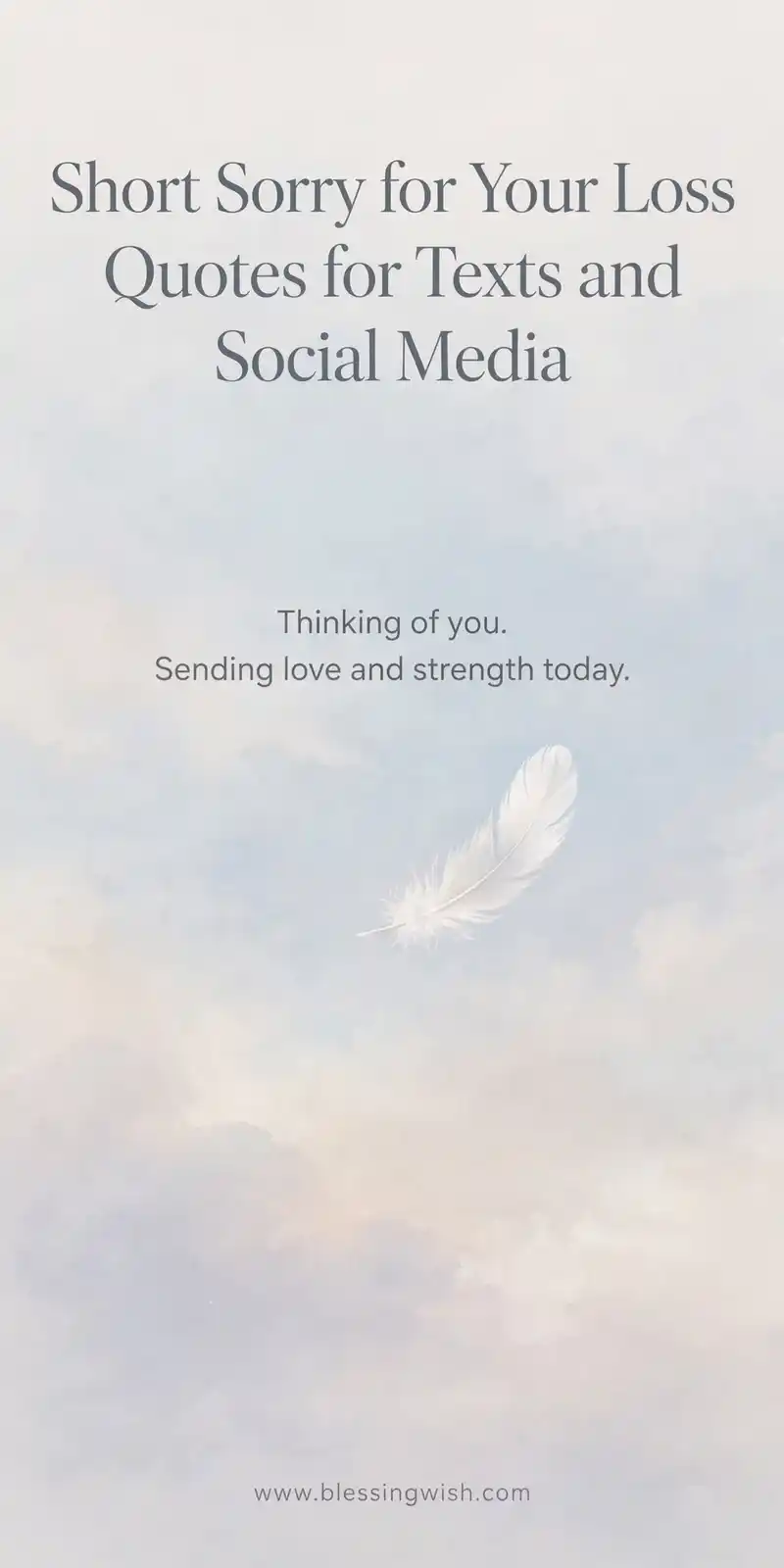 Soft pastel sky with a single white feather drifting, short sorry for your loss quotes for texts and social media